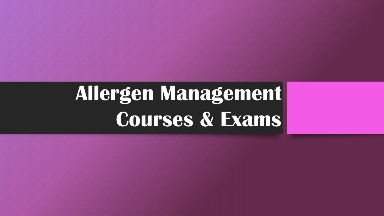 Allergen Management Courses & Exams